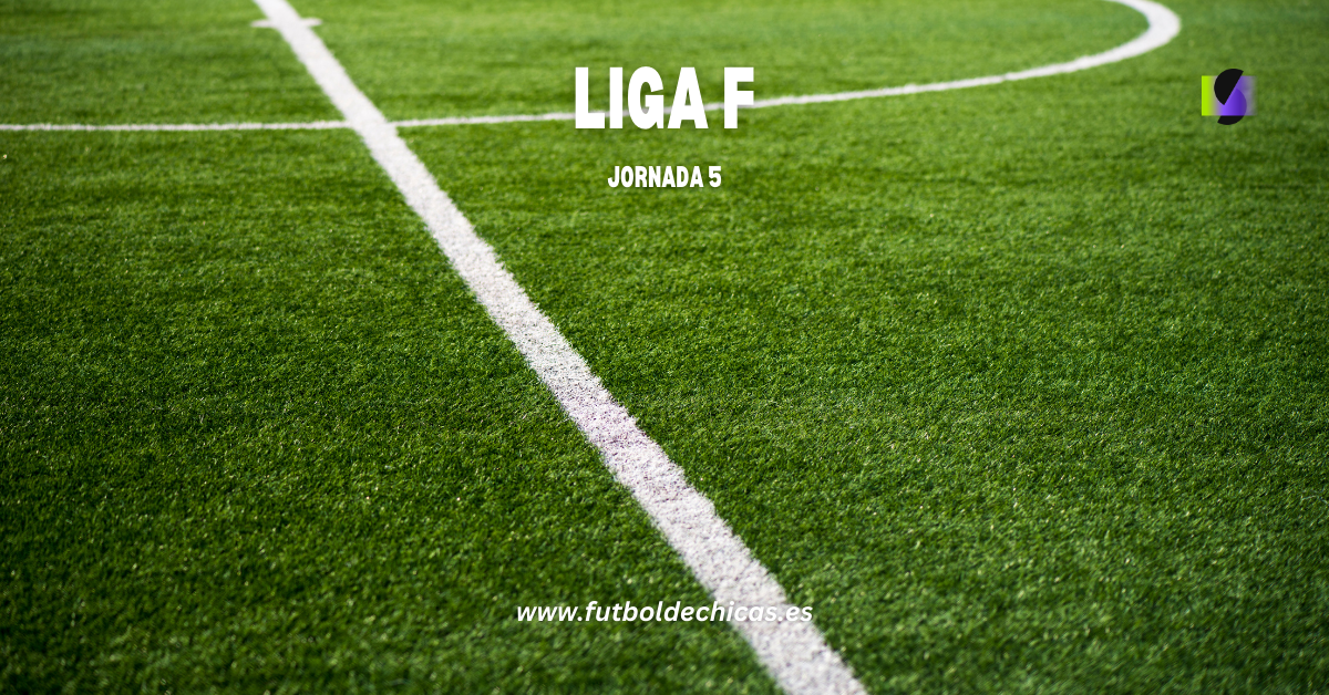 Resultados Liga F Jornada 5