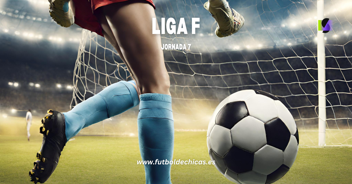 Resultados Liga F Jornada 7