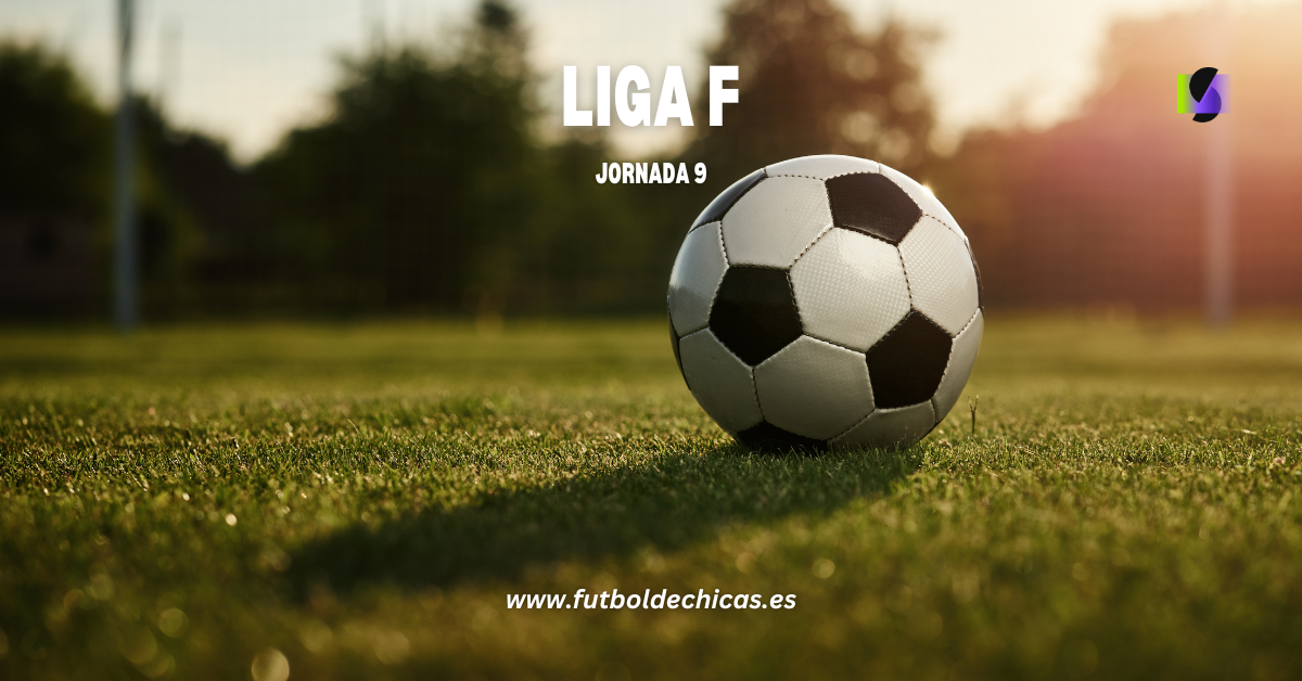 Resultados Liga F Jornada 9