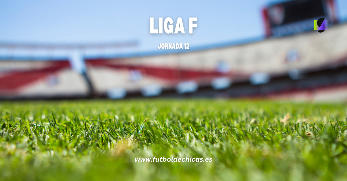 Resultados Liga F Jornada 12